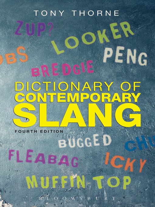 Title details for Dictionary of Contemporary Slang by Tony Thorne - Available